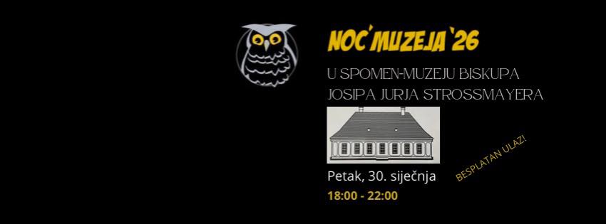 Noć muzeja u Spomen-muzeju J. J. Strossmayera